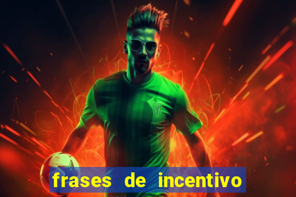 frases de incentivo ao esporte infantil